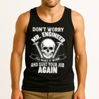 Mr Engineer I'll Make It Work And Save Your Job Tank Top