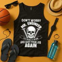 Mr Engineer I'll Make It Work And Save Your Job Tank Top