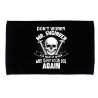 Mr Engineer I'll Make It Work And Save Your Job Microfiber Hand Towel