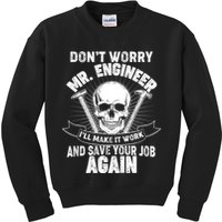 Mr Engineer I'll Make It Work And Save Your Job Kids Sweatshirt