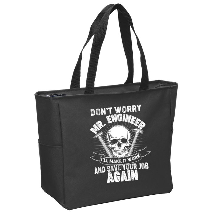 Mr Engineer I'll Make It Work And Save Your Job Zip Tote Bag