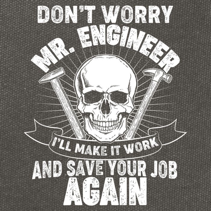 Mr Engineer I'll Make It Work And Save Your Job Cotton Canvas Backpack