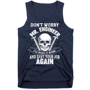 Mr Engineer I'll Make It Work And Save Your Job Tank Top