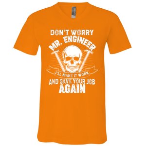 Mr Engineer I'll Make It Work And Save Your Job V-Neck T-Shirt