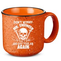 Mr Engineer I'll Make It Work And Save Your Job 15oz Campfire Ceramic Mug