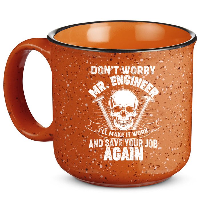 Mr Engineer I'll Make It Work And Save Your Job 15oz Campfire Ceramic Mug
