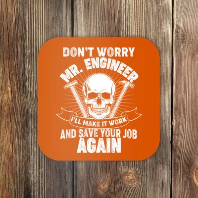 Mr Engineer I'll Make It Work And Save Your Job Coaster