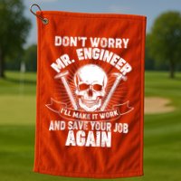 Mr Engineer I'll Make It Work And Save Your Job Golf Towel