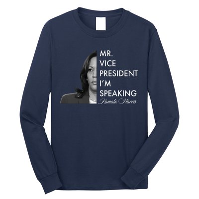 Mr Vice President I'm Speaking Kamala Harris Portrait Long Sleeve Shirt