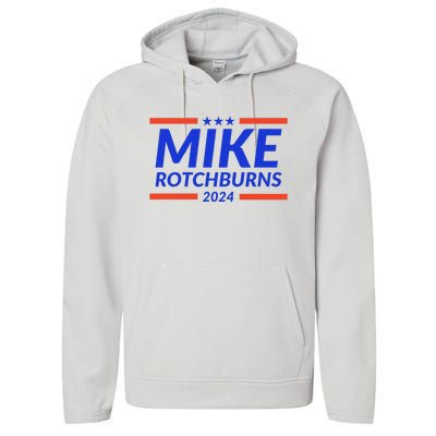 Mike Rotchburns 2024 Funny Gag Gift Performance Fleece Hoodie