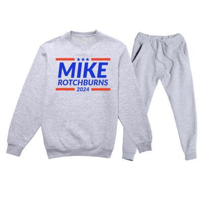 Mike Rotchburns 2024 Funny Gag Gift Premium Crewneck Sweatsuit Set