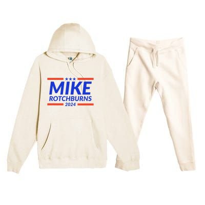 Mike Rotchburns 2024 Funny Gag Gift Premium Hooded Sweatsuit Set