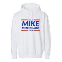 Mike Rotchburns 2024 Funny Gag Gift Garment-Dyed Fleece Hoodie