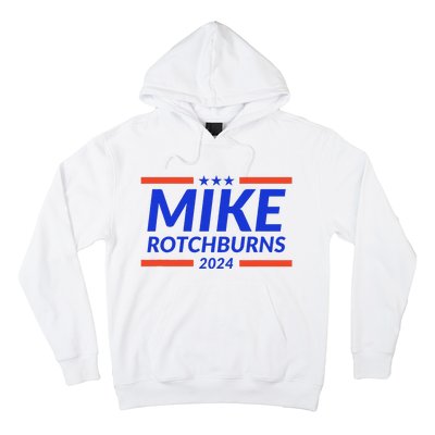 Mike Rotchburns 2024 Funny Gag Gift Hoodie