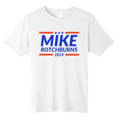 Mike Rotchburns 2024 Funny Gag Gift Tall Fusion ChromaSoft Performance T-Shirt