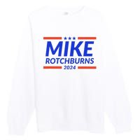 Mike Rotchburns 2024 Funny Gag Gift Premium Crewneck Sweatshirt