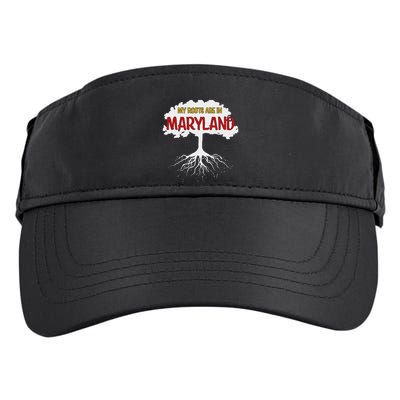 My Roots Are In Maryland I Love Maryland Md State Pride Adult Drive Performance Visor