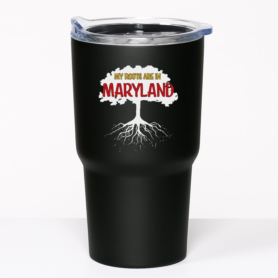 My Roots Are In Maryland I Love Maryland Md State Pride Tumbler