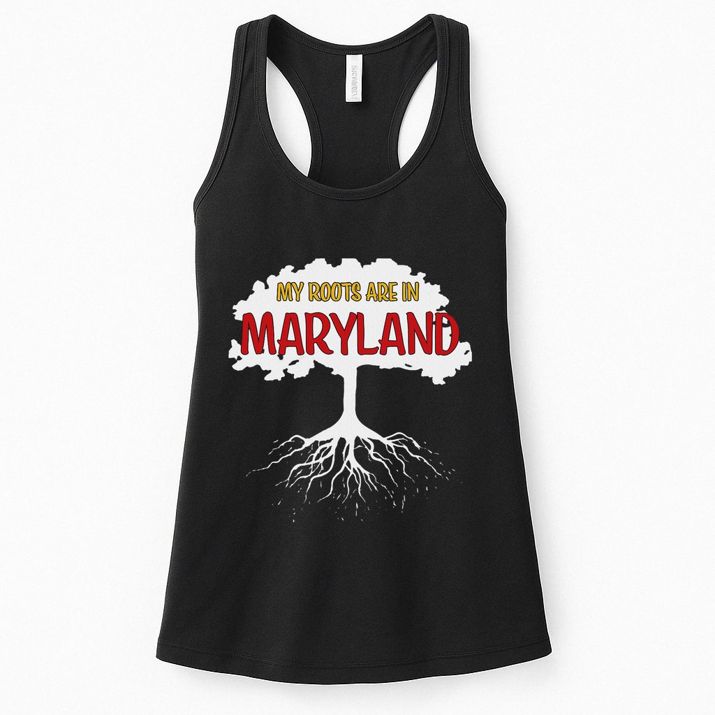 My Roots Are In Maryland I Love Maryland Md State Pride Womens Tank Top
