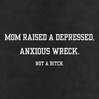 Mom Raised A Depressed Anxious Wreck Not A B!Tch 7 Panel Mesh Trucker Snapback Hat