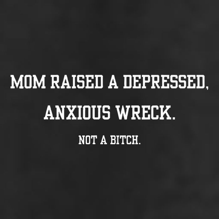 Mom Raised A Depressed Anxious Wreck Not A B!Tch 7 Panel Mesh Trucker Snapback Hat