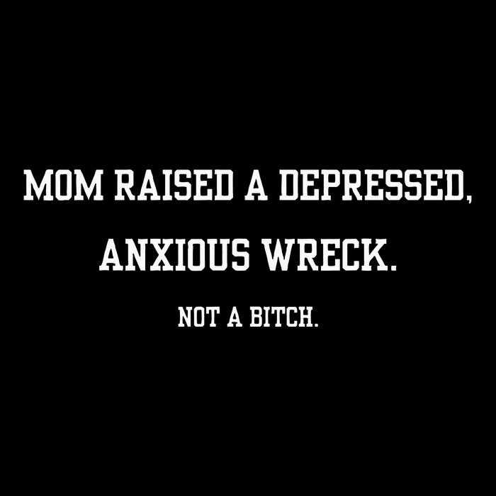 Mom Raised A Depressed Anxious Wreck Not A B!Tch Bucket Hat