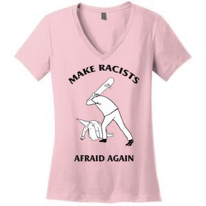 Make Racists Afraid Again Women's V-Neck T-Shirt