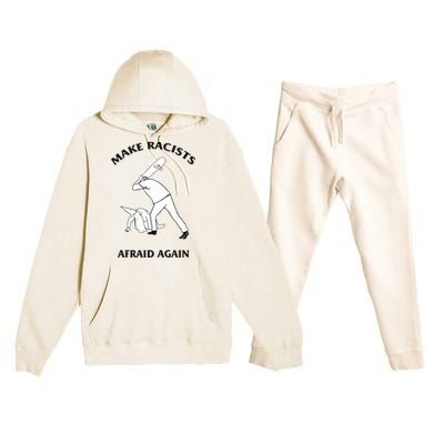 Make Racists Afraid Again Premium Hooded Sweatsuit Set