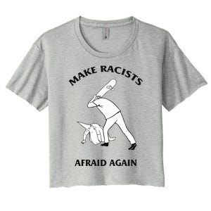 Make Racists Afraid Again Women's Crop Top Tee