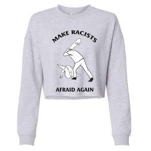 Make Racists Afraid Again Cropped Pullover Crew