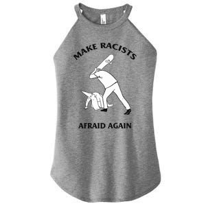 Make Racists Afraid Again Women's Perfect Tri Rocker Tank