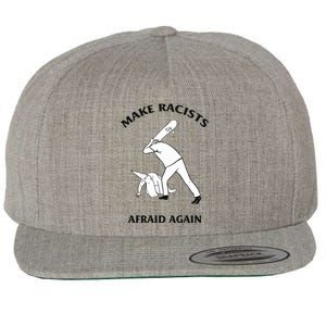 Make Racists Afraid Again Wool Snapback Cap