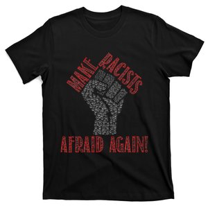 Make Racists Afraid Again Anti Racism Awareness T-Shirt