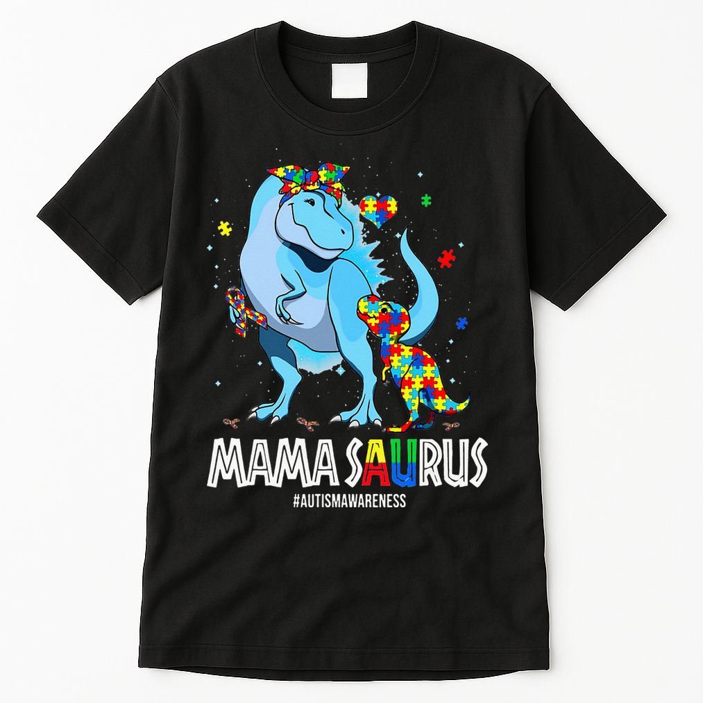 mamasaurus rex autism awareness autistic mother's day Tall T-Shirt