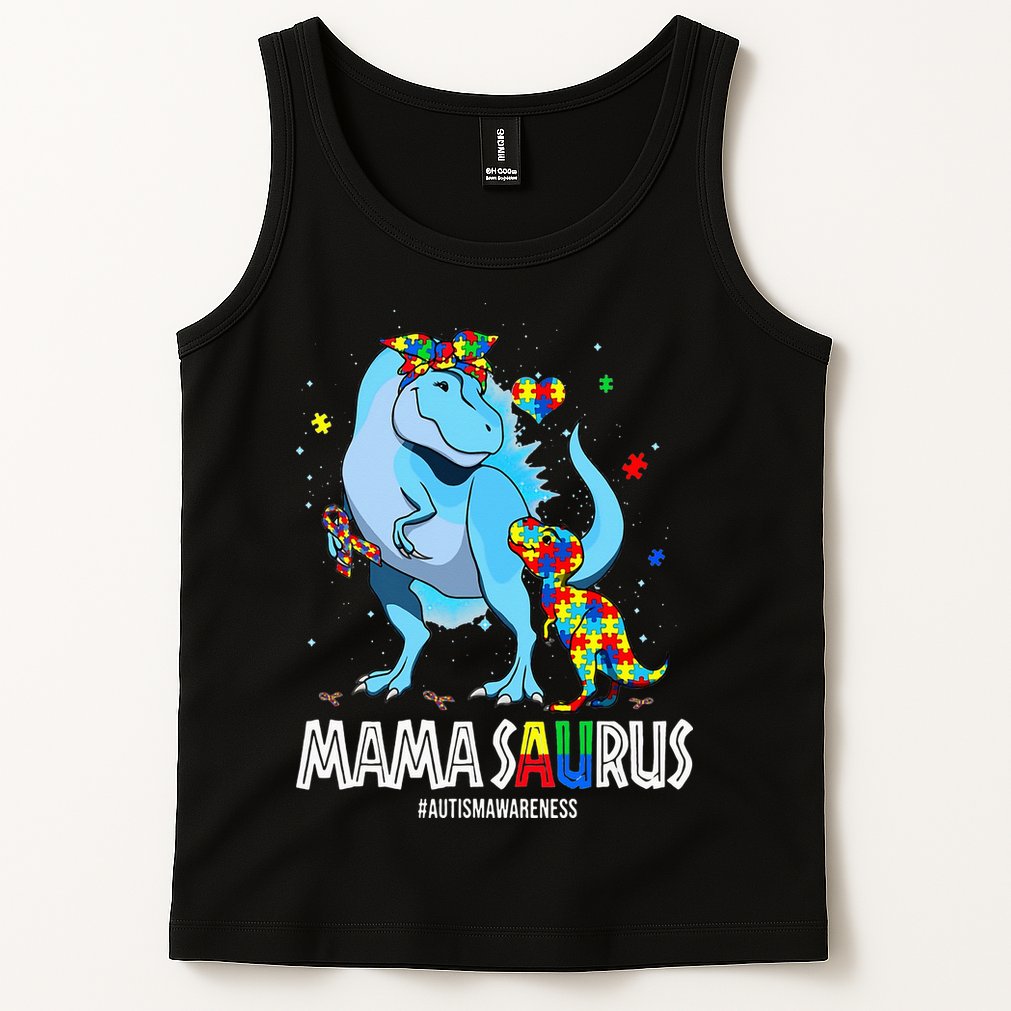 mamasaurus rex autism awareness autistic mother's day Tank Top
