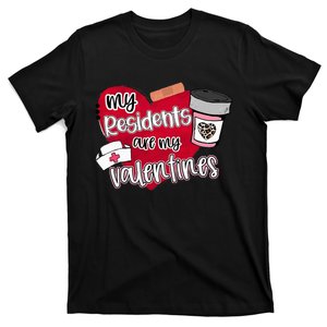 My Residents Are My Valentine Valentines Day Doctor Nurse T-Shirt