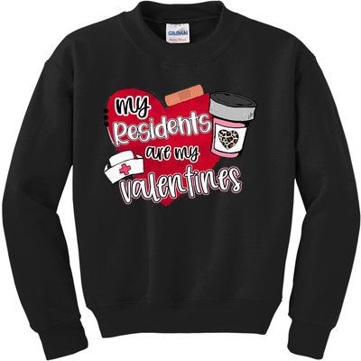 My Residents Are My Valentine Valentines Day Doctor Nurse Kids Sweatshirt