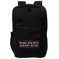 Make Racists Afraid Again Impact Tech Backpack