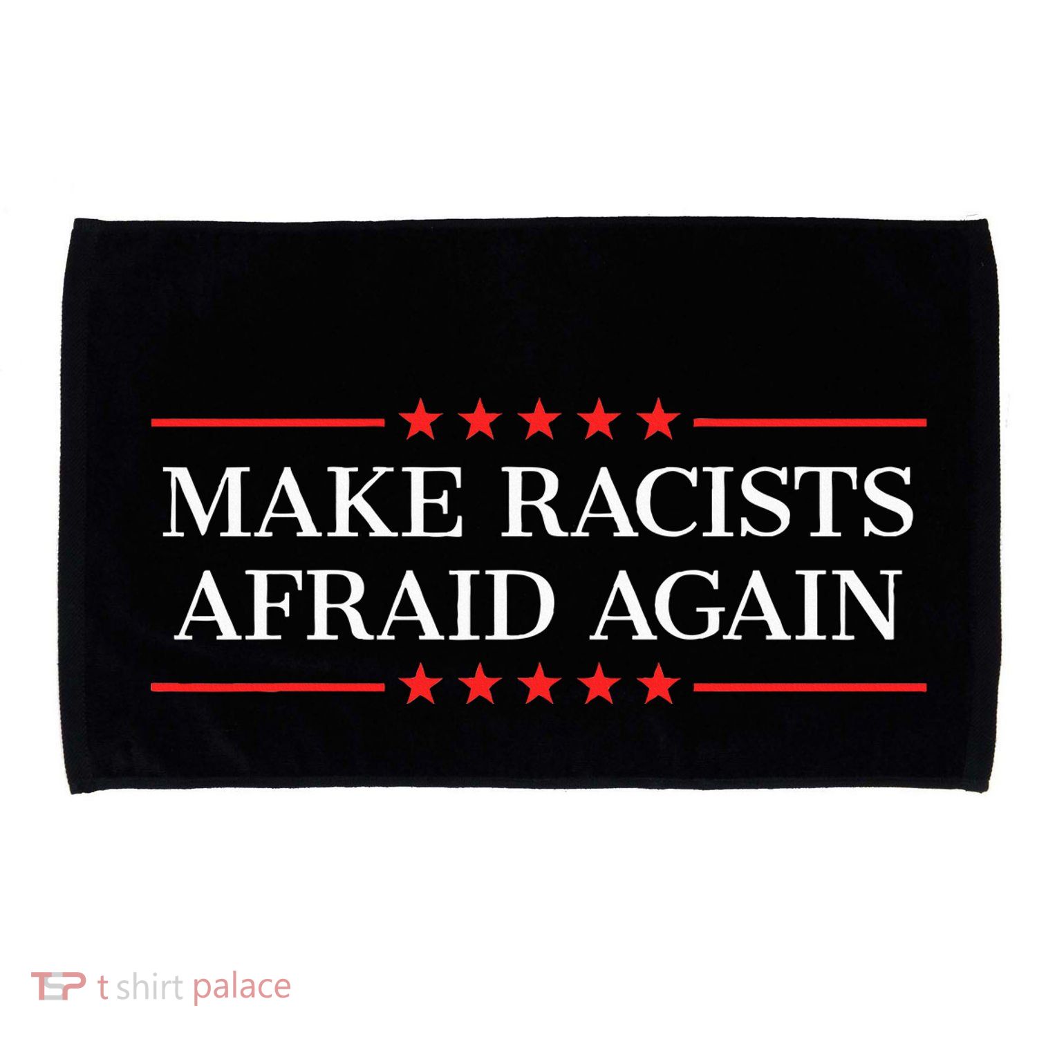 Make Racists Afraid Again Microfiber Hand Towel