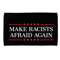 Make Racists Afraid Again Microfiber Hand Towel
