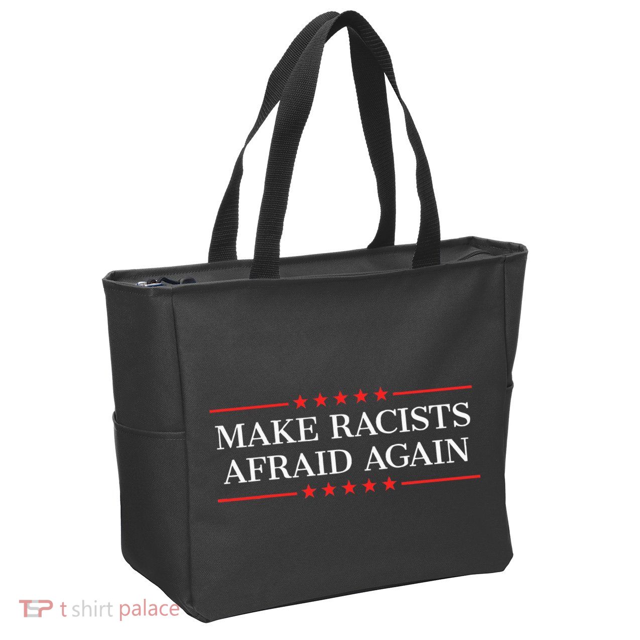 Make Racists Afraid Again Zip Tote Bag