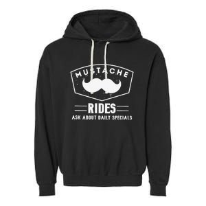 Mustache Rides Ask about daily specials Garment-Dyed Fleece Hoodie