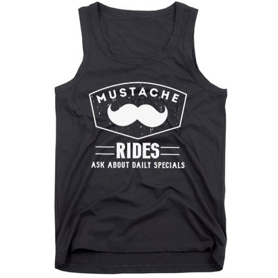 Mustache Rides Ask about daily specials Tank Top