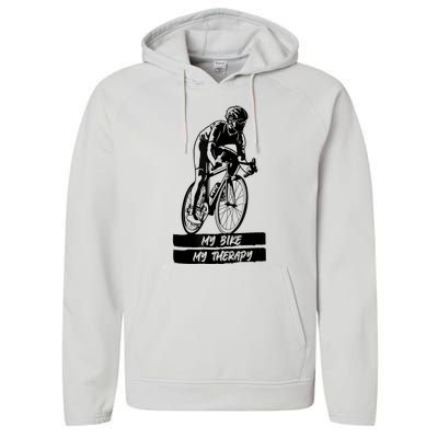 My Road Bike Is My Therapy Bike Riding Cyclist Cycling Performance Fleece Hoodie