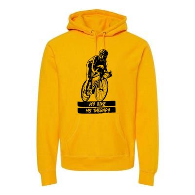 My Road Bike Is My Therapy Bike Riding Cyclist Cycling Premium Hoodie