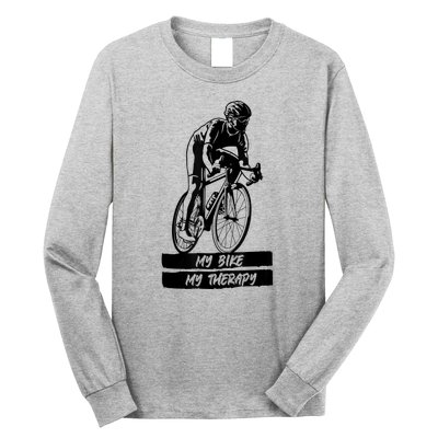 My Road Bike Is My Therapy Bike Riding Cyclist Cycling Long Sleeve Shirt