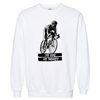 My Road Bike Is My Therapy Bike Riding Cyclist Cycling Garment-Dyed Sweatshirt