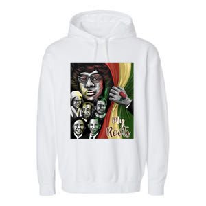 My Roots Black History Leaders Are My Roots Juneteenth 1865 Gift Garment-Dyed Fleece Hoodie