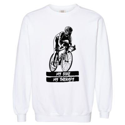 My Road Bike is my Therapy Bike Riding Cyclist Cycling Garment-Dyed Sweatshirt