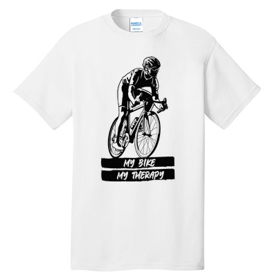 My Road Bike is my Therapy Bike Riding Cyclist Cycling Tall T-Shirt